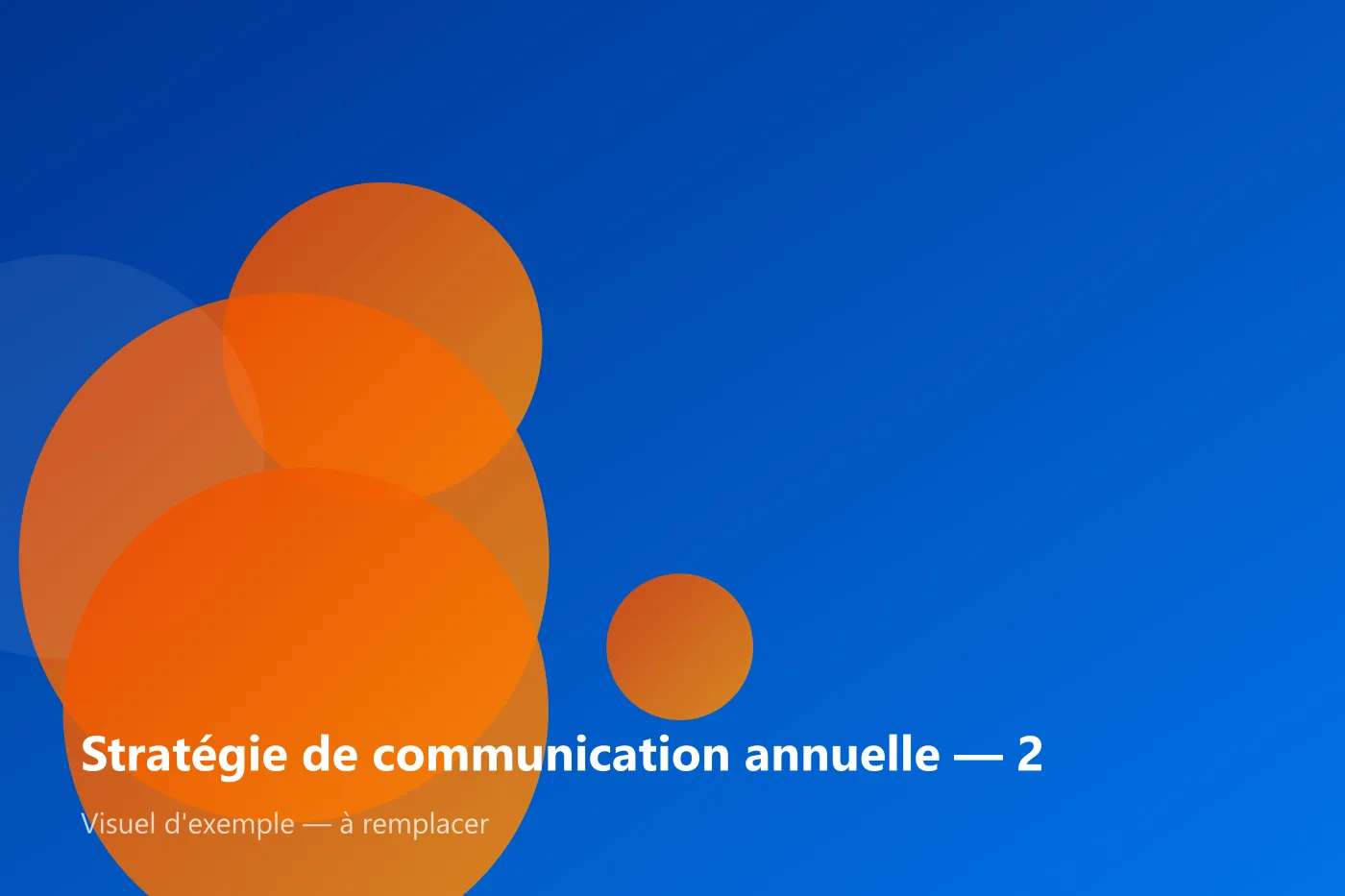 Stratégie de communication annuelle — visuel d'exemple 2