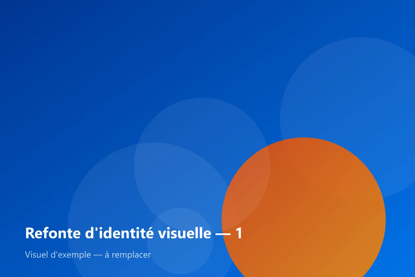 Refonte d'identité visuelle — visuel d'exemple 1
