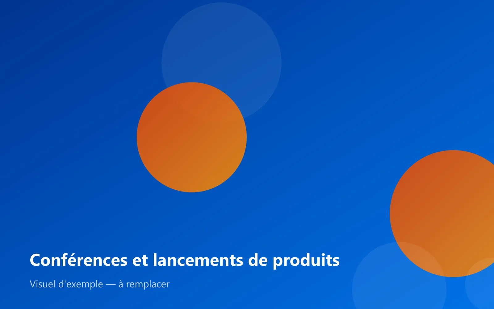 Conférences et lancements de produits