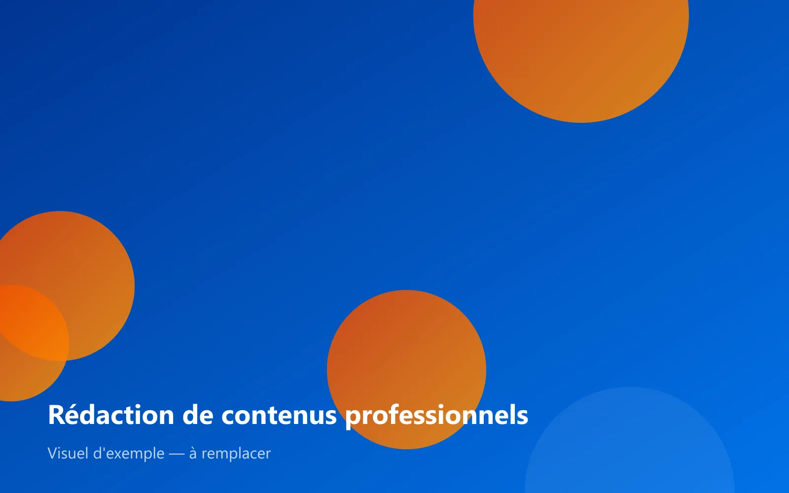 Rédaction de contenus professionnels